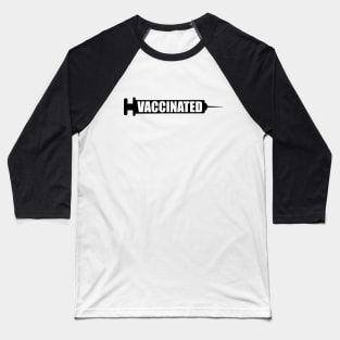 Vaccinated Syringe Baseball T-Shirt